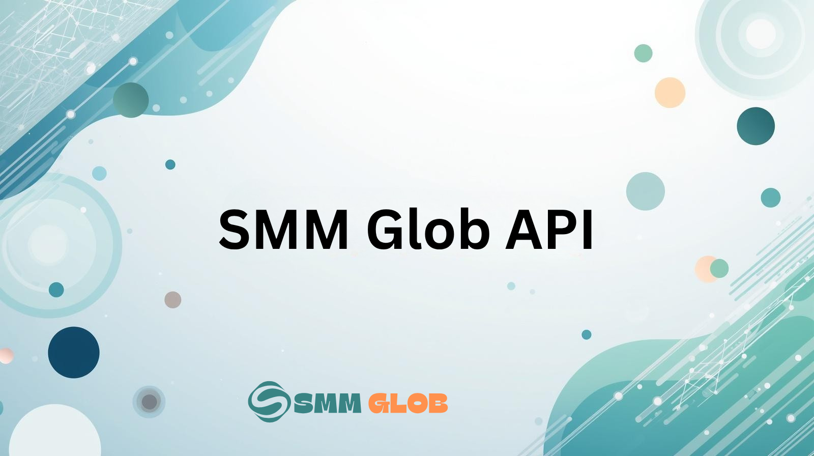 SMM Glob API: Fast, Reliable Social Media Order Automation for Resellers and Agencies